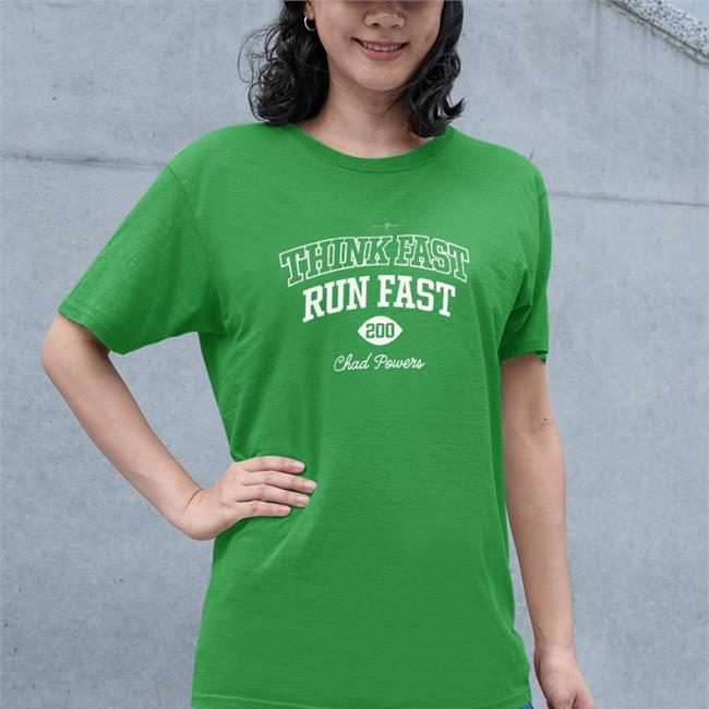 Think Fast Run Fast Tee Think Fast Run Fast 200 Chad Powers Shirt Roto Wear Store Saquon Barkley