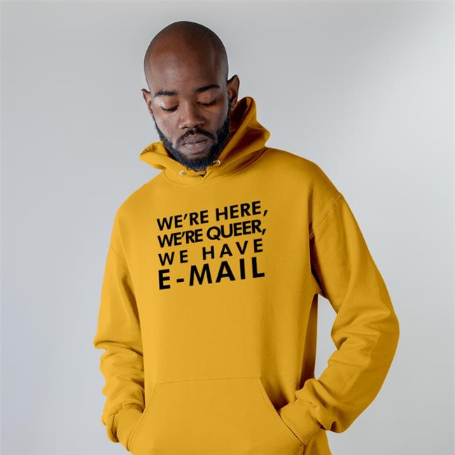 Beccalew We're Here We're Queer We Have E-Mail Shirt Becca Lewis Becca Lewis We're Here We're Queer We Have E-Mail Shirts Beccalew