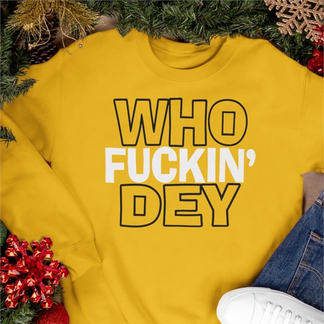 Who Fuckin Dey Hooded Sweatshirt Jay Morrison