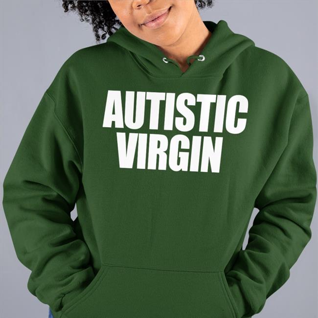 Autistic Virgin Sweatshirt