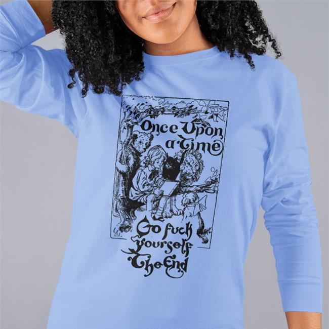 Once Upon A Time Go Fuck Yourself The End Shirt White