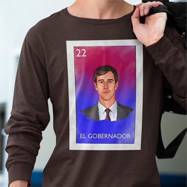 Christina Morales Beto For Governor 2022 Beto For A Better Texas El Gobernador 22 Shirt