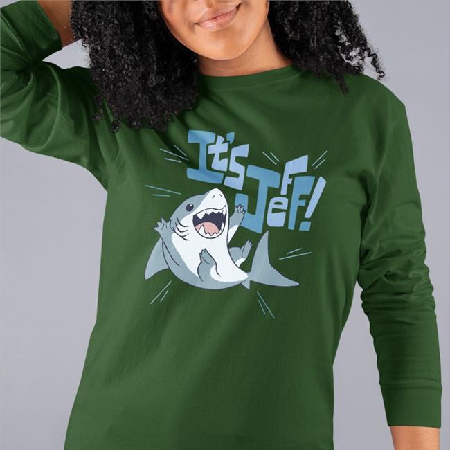 It's Jeff The Landshark Sweatshirt
