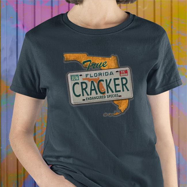 True Florida Cracker Shirt Meidas Touch