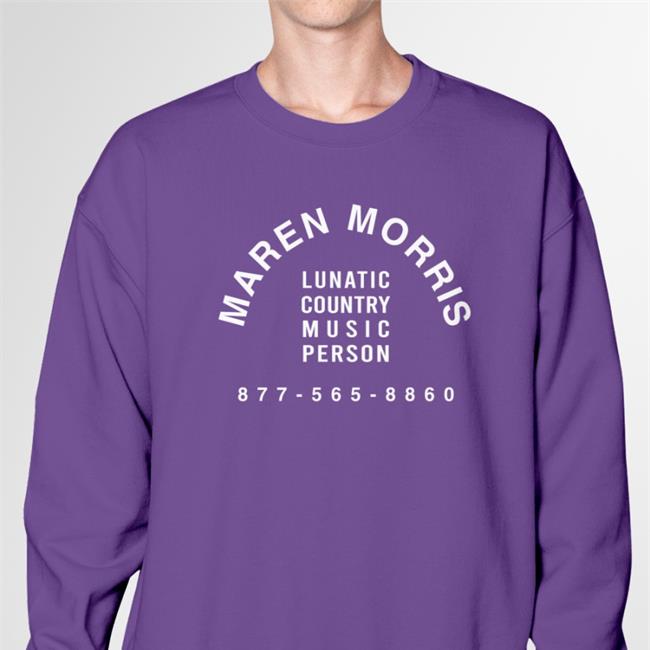 Maren Morris Lunatic Country Music Person Tee Shirts Brian Mansfield