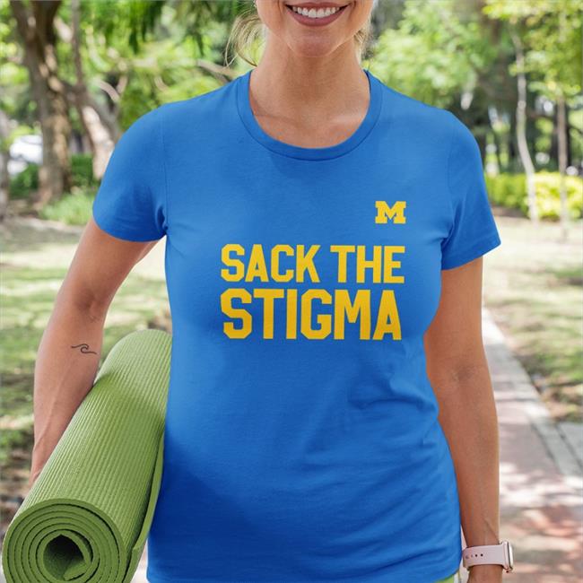 Michigan Football Sack The Stigma Long Sleeve T Shirt