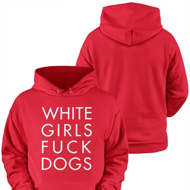 White Girls Fuck Dogs Shirt Rusty-Cage White Girls Fuck Dogs Hats