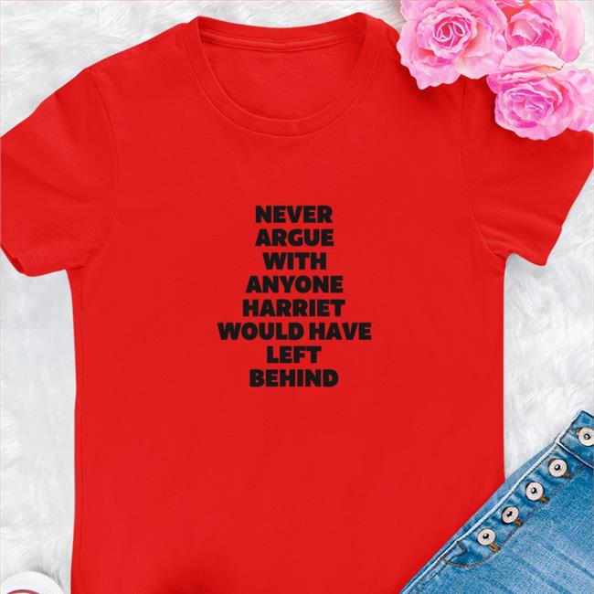 Never Argue With Anyone Harriet Would Have Left Behind Long Sleeve Shirt Marc Lamont Hill