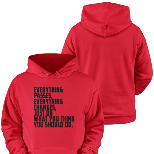 Bob Dylan Everything Passes Everything Changes Just Do What You Think You Should Do Tee Shirt Classic Rock In Pics