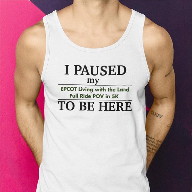 Fake Disney Facts Sport Grey I Paused My Epcot Living With The Land Full Ride Pov In 5K To Be Here T Shirt