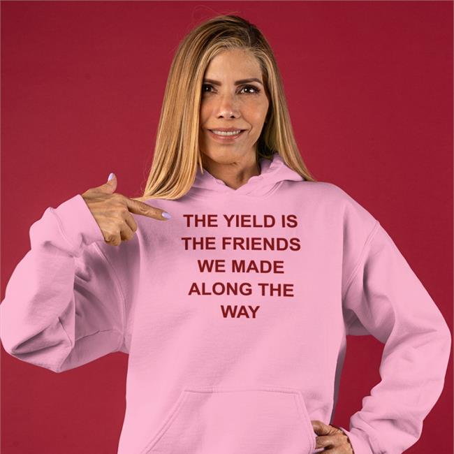 The Yield Is The Friends We Made Along The Way Tank Top
