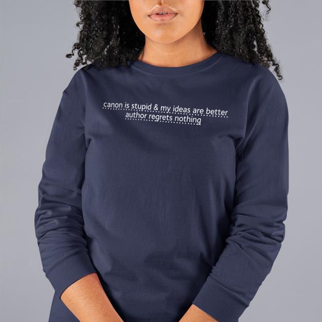 Maroon Canon Is Stupid & My Ideas Are Better Author Regrets Nothing Sweatshirt Icaruspendragon