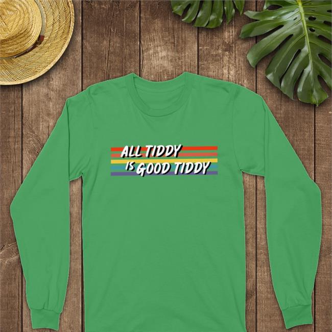 All Tidy Is Good Tiddy Tee Unnamed3d