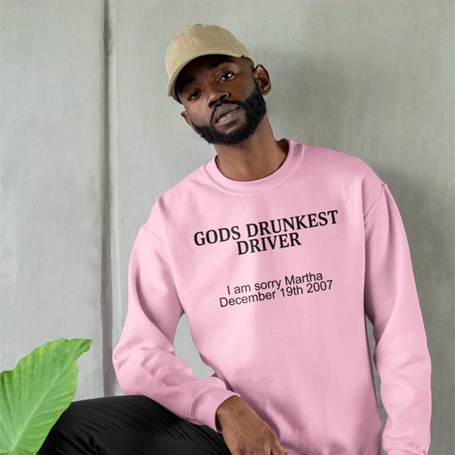 Schizo Store Gods Drunkest Driver I Am Sorry Martha December 19Th 2007 T-Shirt Shirts With Threatening Auras