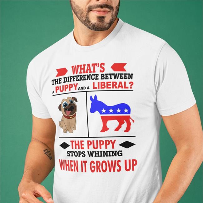 New What's The Difference Between A Puppy And A Liberal Shirt White By Cryptochronic?1776