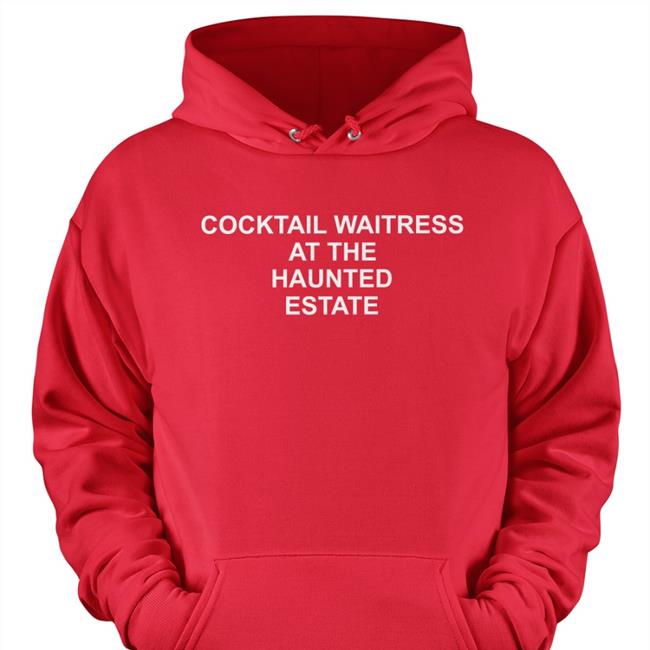 Cocktail Waitress At The Haunted Estate Tee Poisonandfire