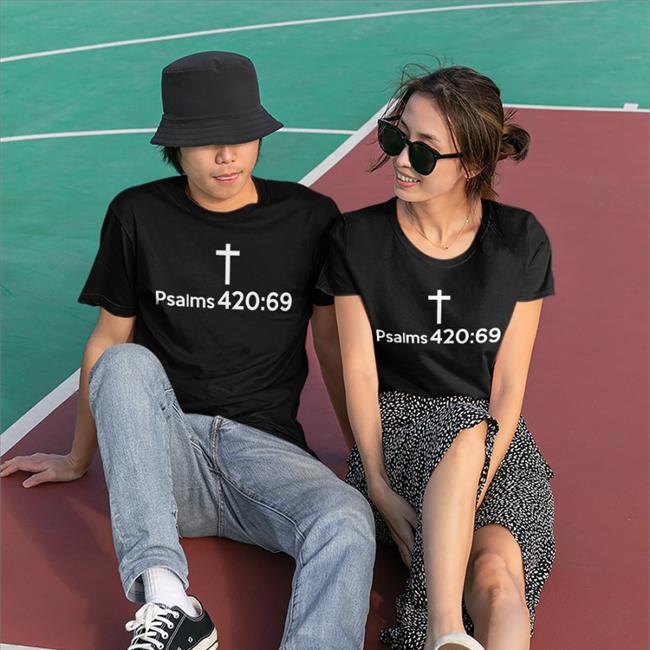 Weird Thrift Store Shirts Merch Psalms 420 69 Cap Psalms 420 69 Hooded Sweatshirt