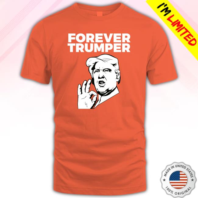 Forever Trumper Man Rad Tee Shirt