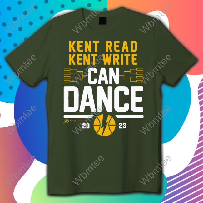 Official Read Kent Write Can Dance 2023 Hoodie Official Read Kent Write Can Dance 2023 Tee Shirt