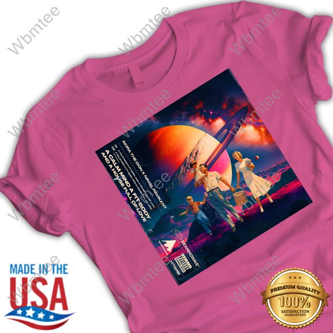 Official Meaningwave A Calm Mind A Fit Body And A House Full Of Love Shirt