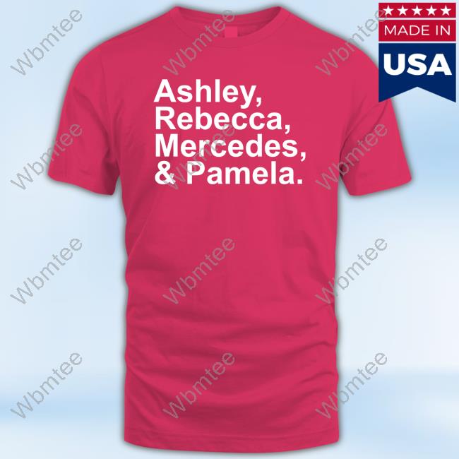 Official Ashley Rebecca Mercedes & Pamela T-Shirt