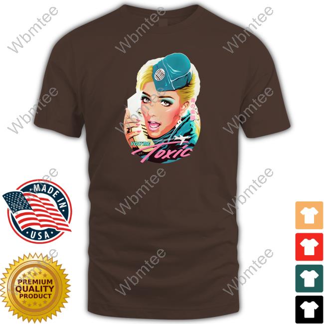 You're Toxic Tee Nordacious