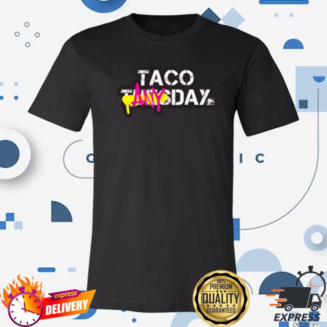 Official Taco Bell Apparel Clothing Store Shop Taco Any Day Tee Shirt Tacobell Merch