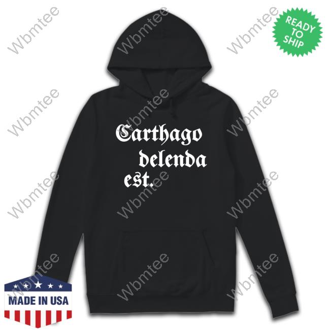 Mark Zuckerberg Wear Carthago Delenda Est Hoodie