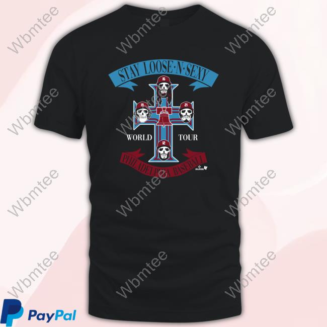 Brandon Marsh | Stay Loose N Sexy World Tour Philadelphia Baseball Top Shirt | BreakingT