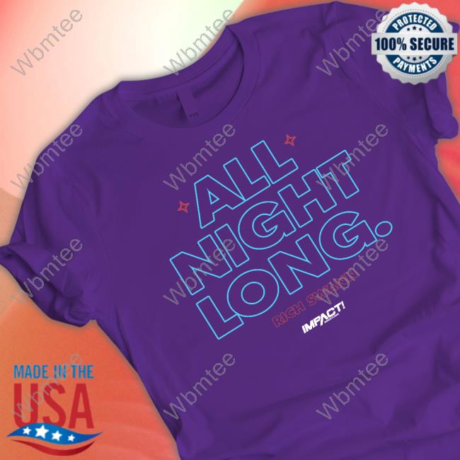Impact All Night Long. T-Shirt Impactwrestling