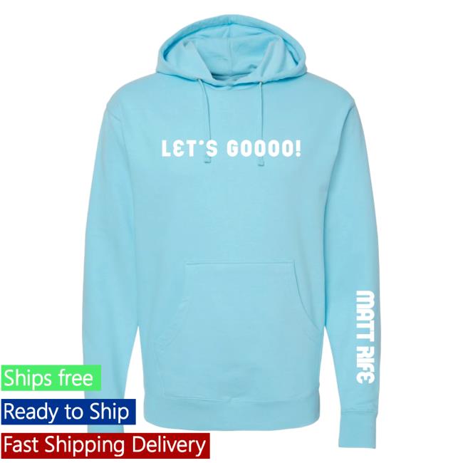Officia Matt Rife Store Shop Merch Matt Rife Blue Let’s Goooo! Sweatshirts MattRife