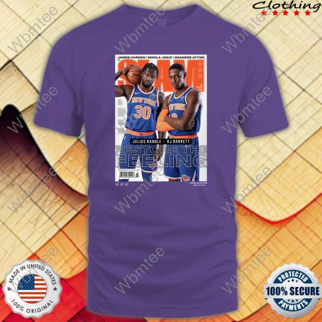 Official New York Knicks Slam Cover Julius Randle & Rj Barrett Restore The Feeling T Shirts