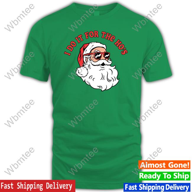 Danny Duncan Merch I Do It For The Ho's T Shirts Danny Duncan Merch I Do It For The Ho's Sweatshirt