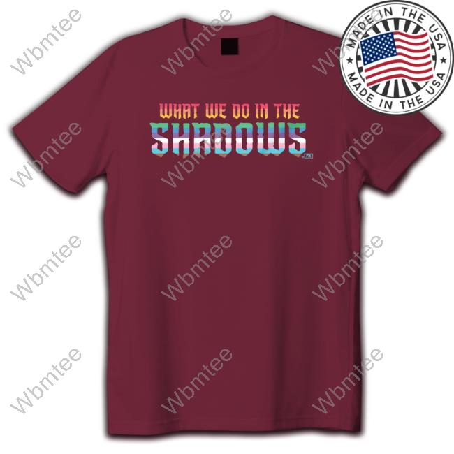 What We Do In The Shadows Rainbow Shirt