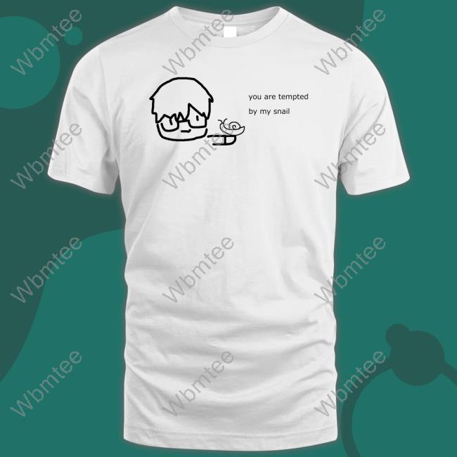 You Are Tempted By My Snail Shirts Shu Yamino