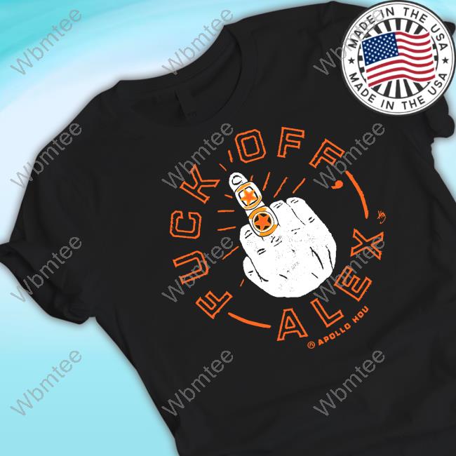 Apollohou Merch Fuck Off Alex Shirt