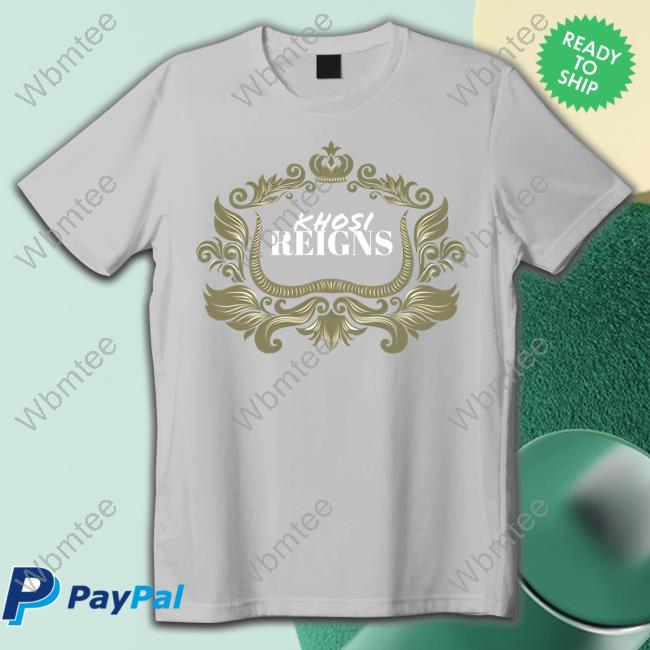 Khosi Reigns Shirt