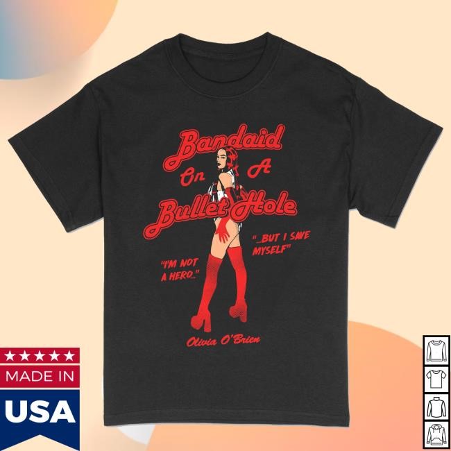 Bandaid On A Bullet Hole Tee Olivia O'brien