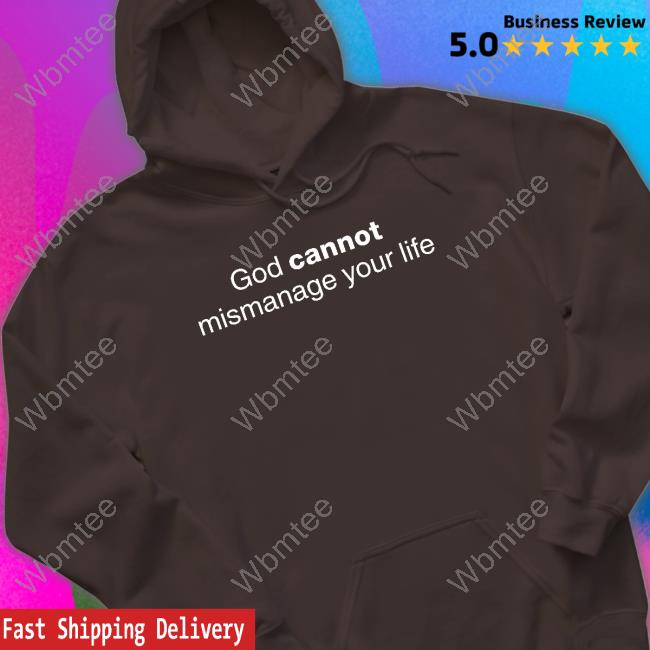 Temilade Salami God Cannot Mismanage Your Life T Shirts