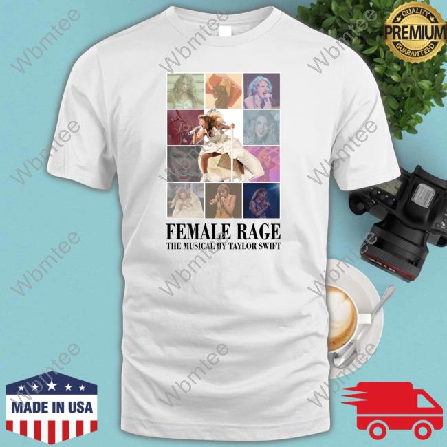 Taylor Swift Eras Tour Merch Female Rage The Musical By Taylor Swift Sweatshirt Hooded
