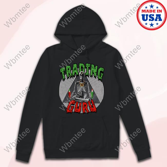 Shirts Dont Lie Trading Guru Shirt
