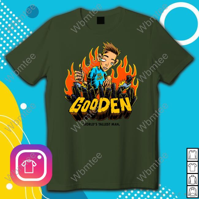 Drew Gooden Merch World's Tallest Man Shirt Drewgoodenshop