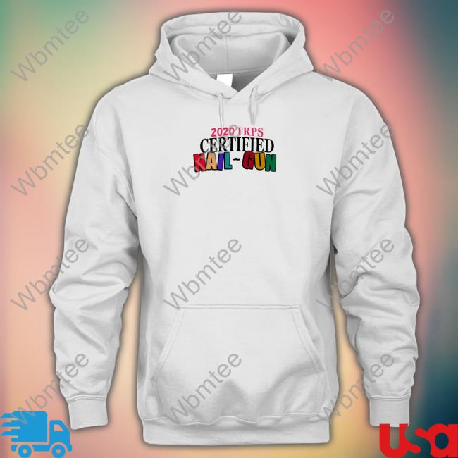 Andy 222 Merch 2020 Trps Certified Nail-Gun Shirts Freezertarps222