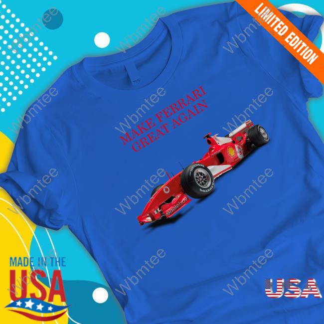 Formula 1 F2004 Make Ferrari Great Again Tee
