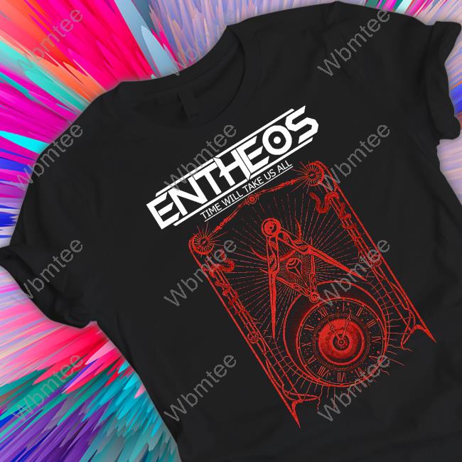 Entheos Time Will Take Us All Sweatshirt