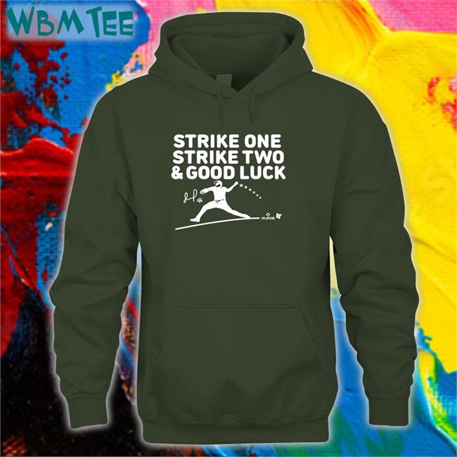 Jose Alvarado Strike One Strike Two & Good Luck Shirt