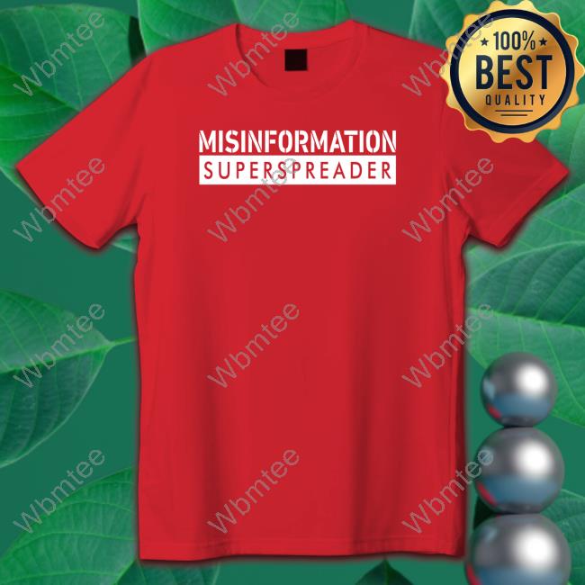 Misinformation Superspreader Tee Steve Kirsch
