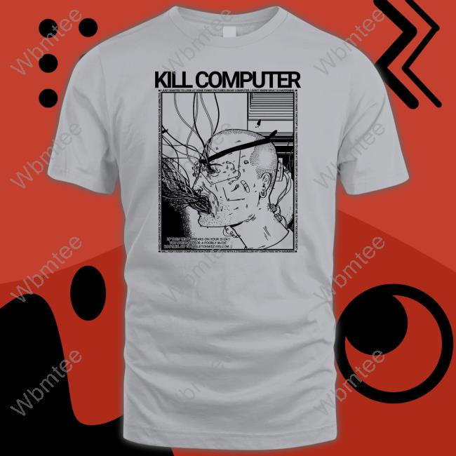 Kill Computer Shirt Rory Blank Prize Winning Show Pig