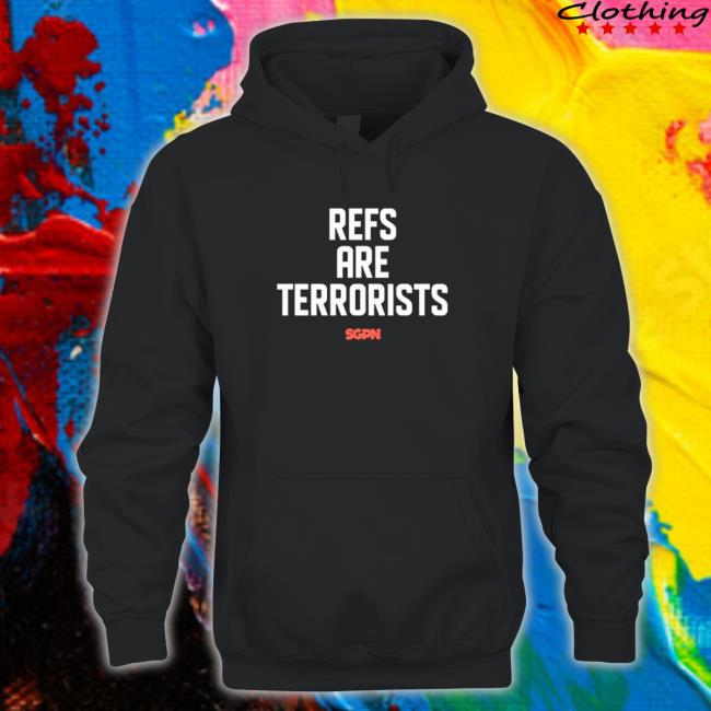 Sports Gambling Podcast Refs Are Terrorists TShirts