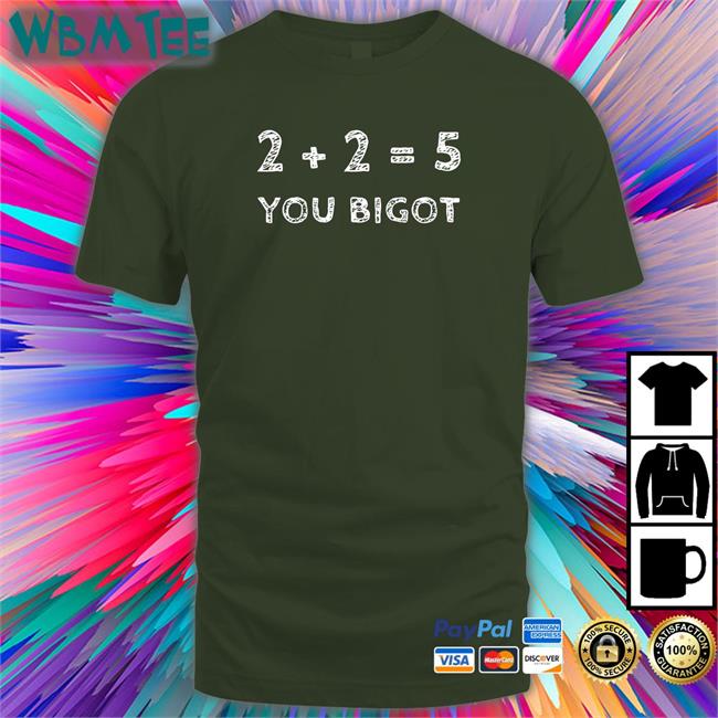 Two + Two Equals Five You Bigot Hoodie Shirt Luke Rudkowski